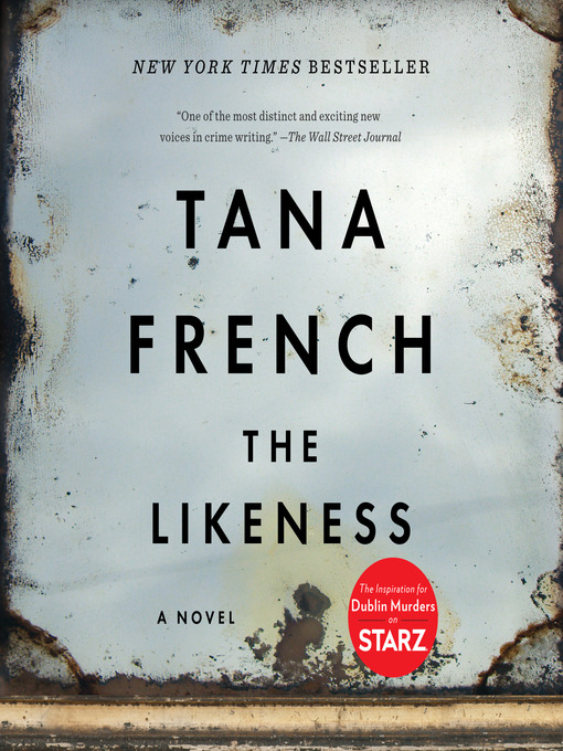 Title details for The Likeness by Tana French - Available